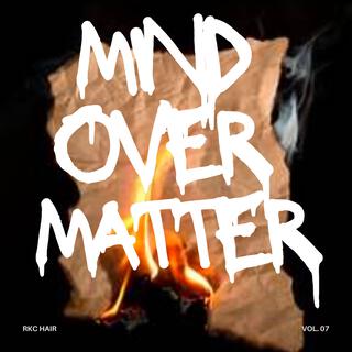 Mind Over Matter