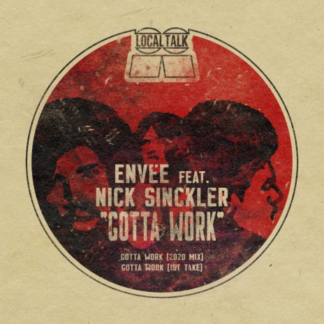 Gotta Work ft. Nick Sinckler