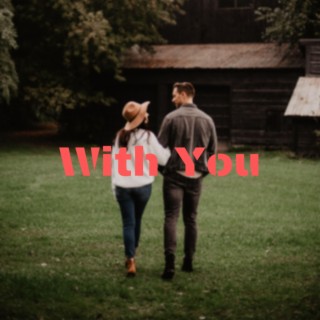 With You