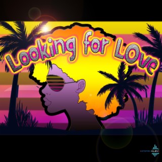 Looking for Love