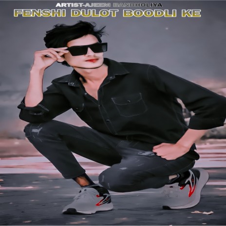 FENSHI DULOT BOODLI KE | Boomplay Music