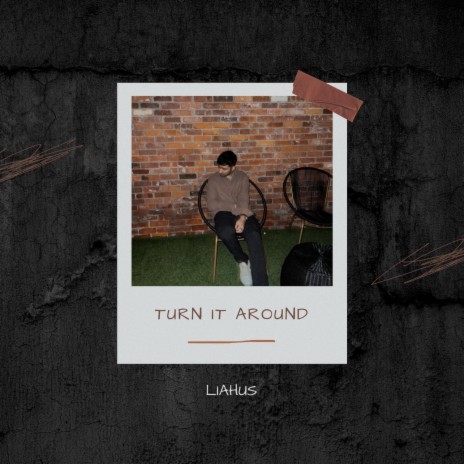 Turn it Around | Boomplay Music