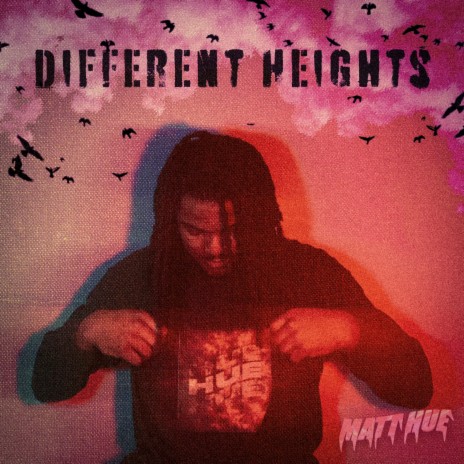 Different Heights | Boomplay Music