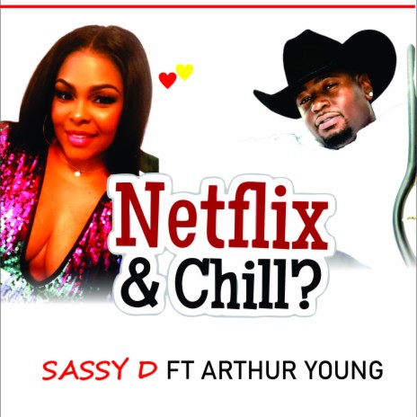 Netflix & Chill ft. Arthur Young | Boomplay Music