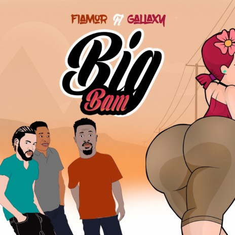 Big Bam ft. Gallaxy | Boomplay Music
