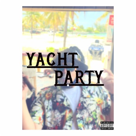 YACHT PARTY | Boomplay Music