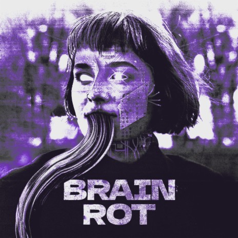 Brain Rot | Boomplay Music