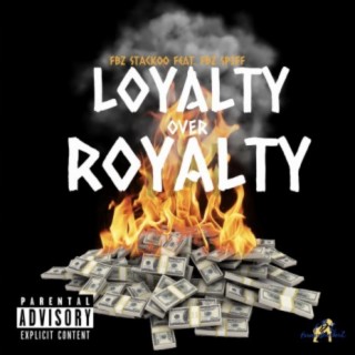 Loyalty Over Royalty