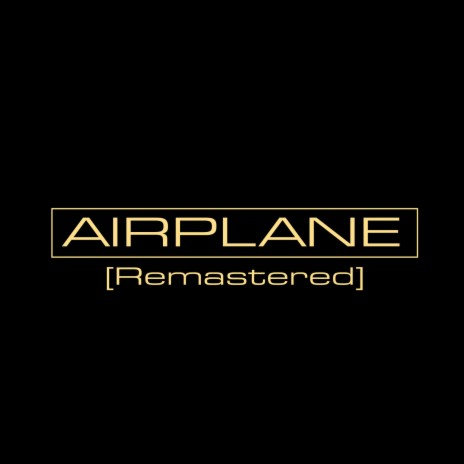 Airplane (Remastered) | Boomplay Music