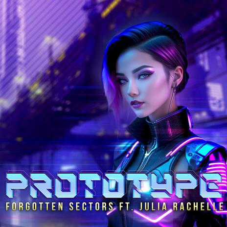 Prototype ft. Julia Rachelle | Boomplay Music