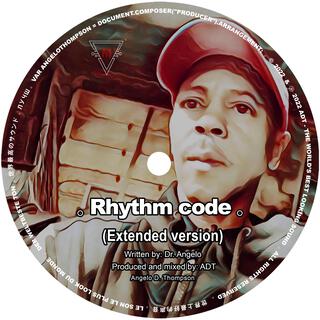 Rhythm code (Extended Version)