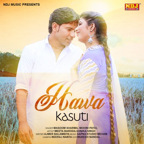 Hawa Kasuti ft. Mohini Patel | Boomplay Music