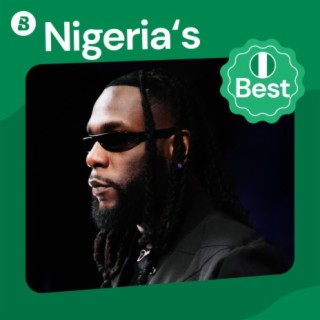 Nigeria's Best | Boomplay Music