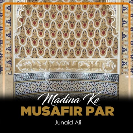 Madina Ke Musafir Par | Boomplay Music