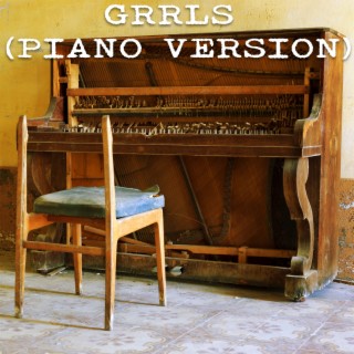 Grrrls (Piano Version)