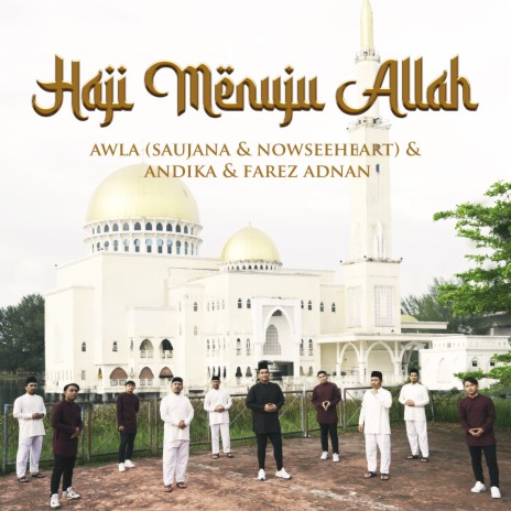 Haji Menuju Allah ft. AWLA & Farez Adnan | Boomplay Music