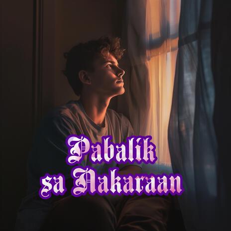 Pabalik sa Nakaraan | Boomplay Music