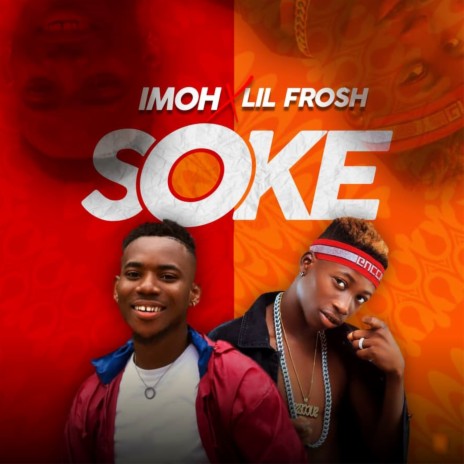 Soke ft. Lil Frosh 🅴 | Boomplay Music
