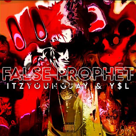 False Prophet ft. Y$L | Boomplay Music