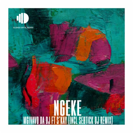 Ngeke (Sebtick Dj Remix) ft. S'kay