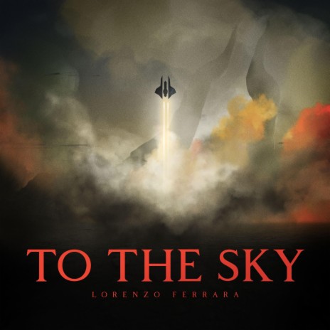 To The Sky | Boomplay Music