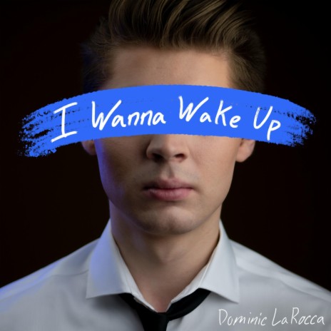 I Wanna Wake Up | Boomplay Music