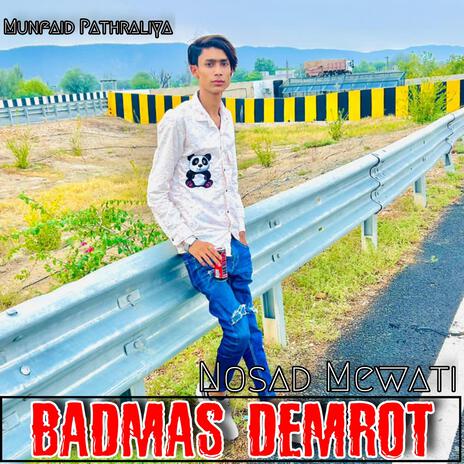 Badmas Demrot Nosad Mewati | Boomplay Music