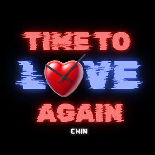 Time To Love Again