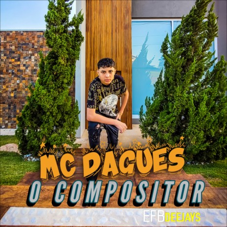 O Compositor ft. Mc Dagues | Boomplay Music