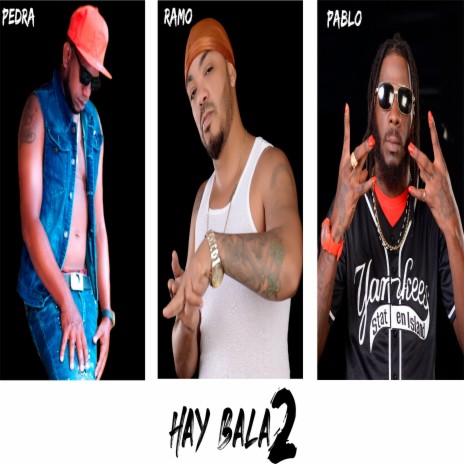 Hay Bala 2 (feat. pablo piddy)
