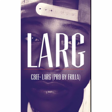Larg | Boomplay Music