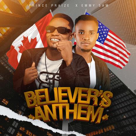 Believer's Anthem ft. Emmy Sam | Boomplay Music