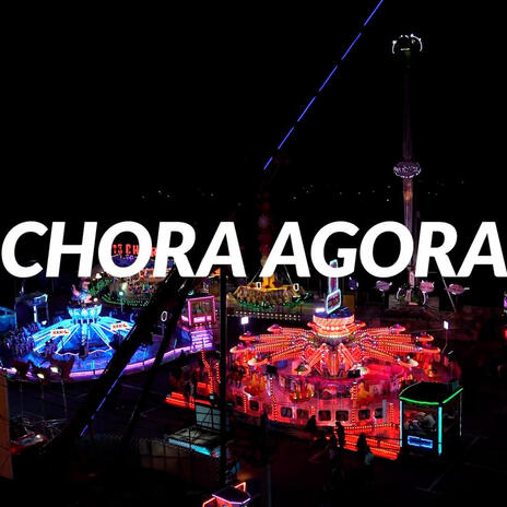 Chora Agora | Boomplay Music