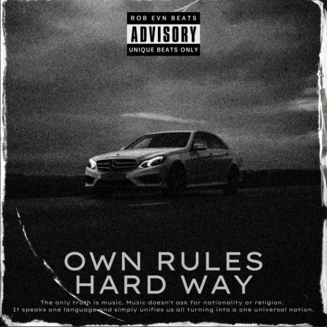 Own Rules, Hard Way | Boomplay Music