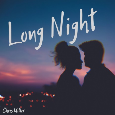 Long Night | Boomplay Music