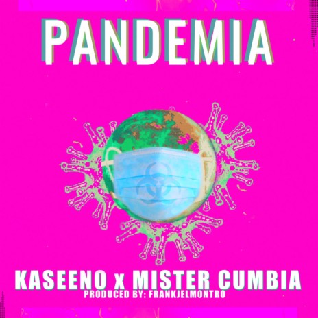 Pandemia (feat. Mister Cumbia)