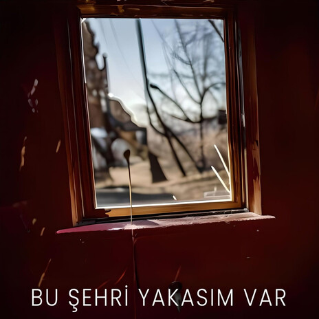 Bu Şehri Yakasım Var | Boomplay Music