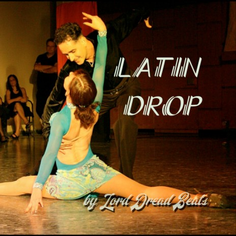 Latin Drop | Boomplay Music