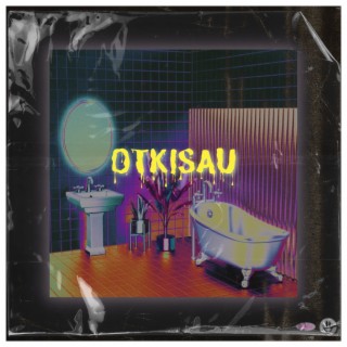 OTKISAU (Clean Version)