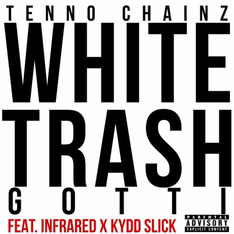 White Trash Gotti Cypher | Boomplay Music