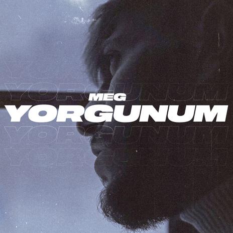 Yorgunum | Boomplay Music