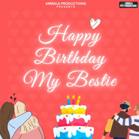 Happy Birthday Bestie | Boomplay Music