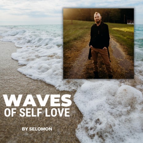 Waves of Self Love | Boomplay Music