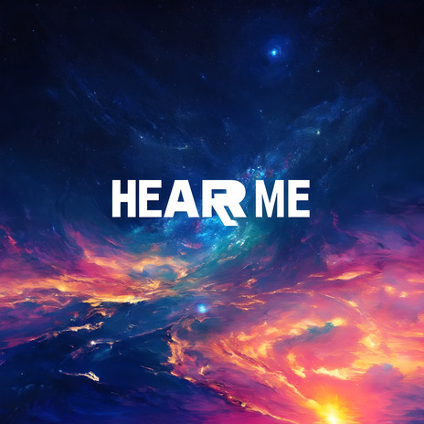 Hear Me | Boomplay Music