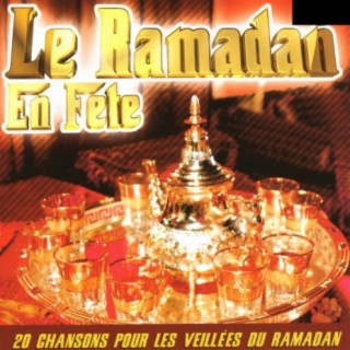 Le Ramadan en fête, 20 chansons pour les veillées du Ramadan