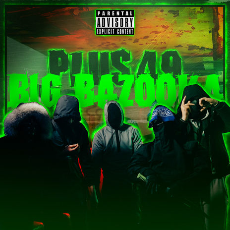 Big Bazooka ft. Smokey, 904Runo, 93DOC, PG & Y.EK | Boomplay Music