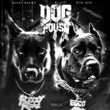 Dog House ft. WTO Sco | Boomplay Music