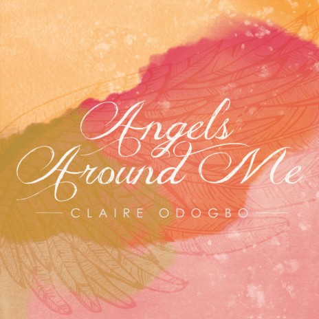 Angels Around Me | Boomplay Music