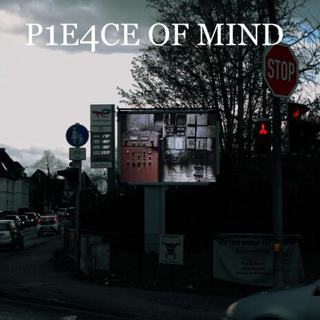 P1E4CE OF MIND | Boomplay Music