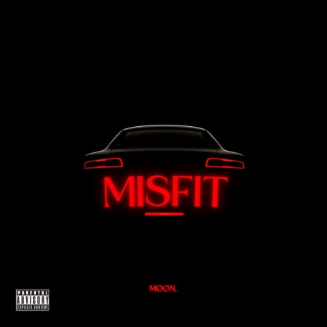 MISFIT | Boomplay Music